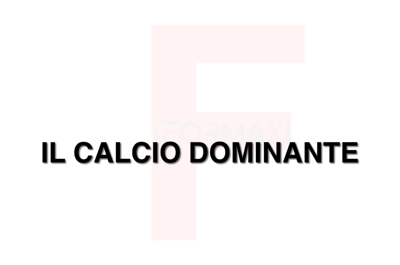 Il Calcio Dominante